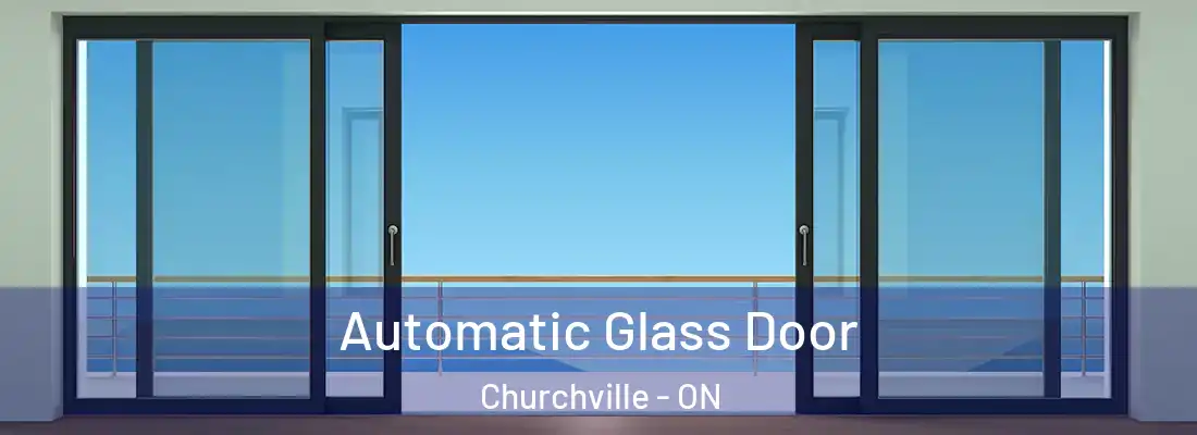  Automatic Glass Door Churchville - ON