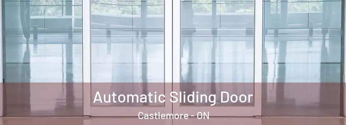  Automatic Sliding Door Castlemore - ON