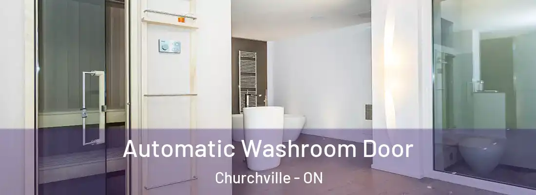  Automatic Washroom Door Churchville - ON