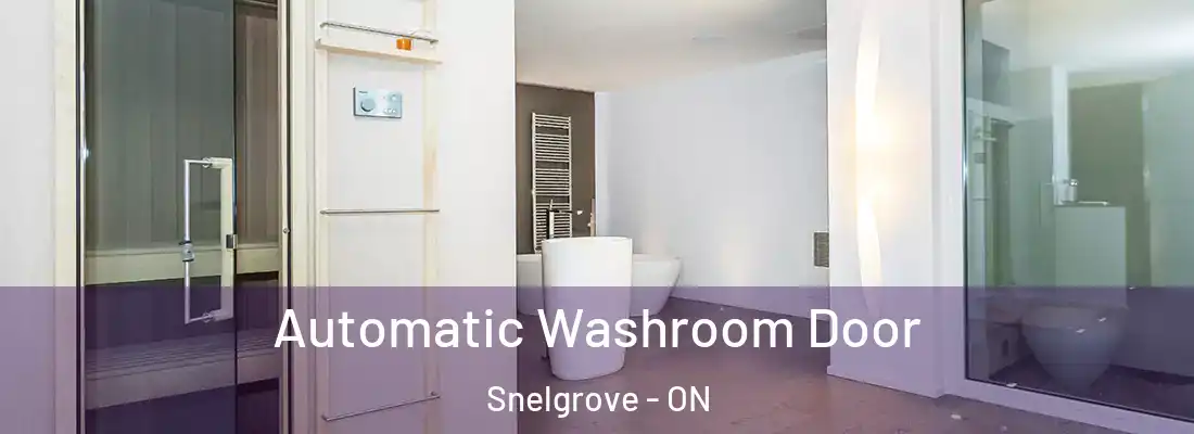  Automatic Washroom Door Snelgrove - ON