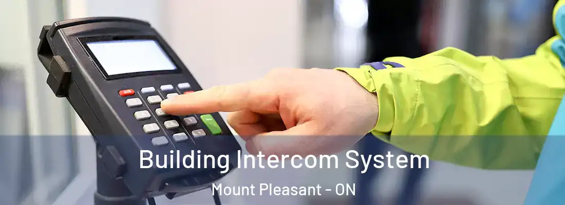  Building Intercom System Mount Pleasant - ON