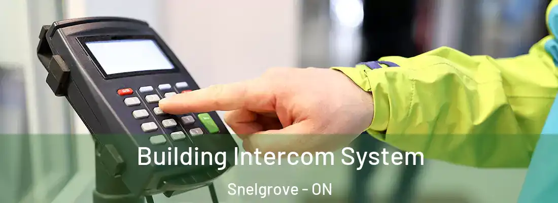  Building Intercom System Snelgrove - ON