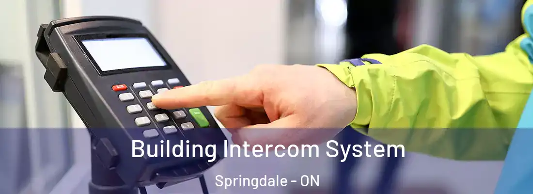  Building Intercom System Springdale - ON