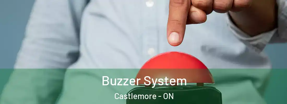  Buzzer System Castlemore - ON