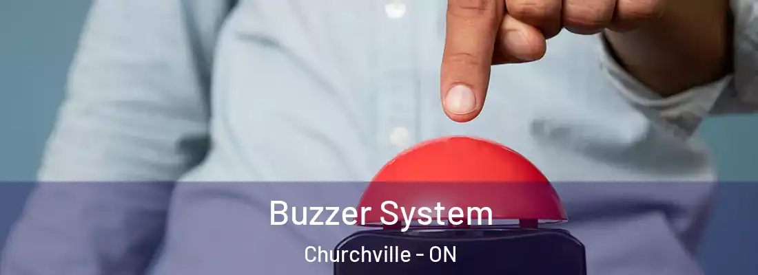  Buzzer System Churchville - ON