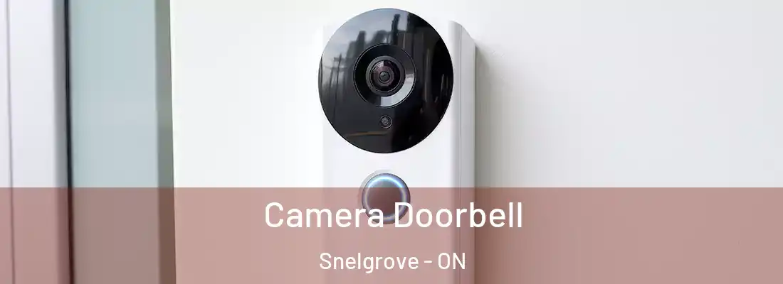  Camera Doorbell Snelgrove - ON