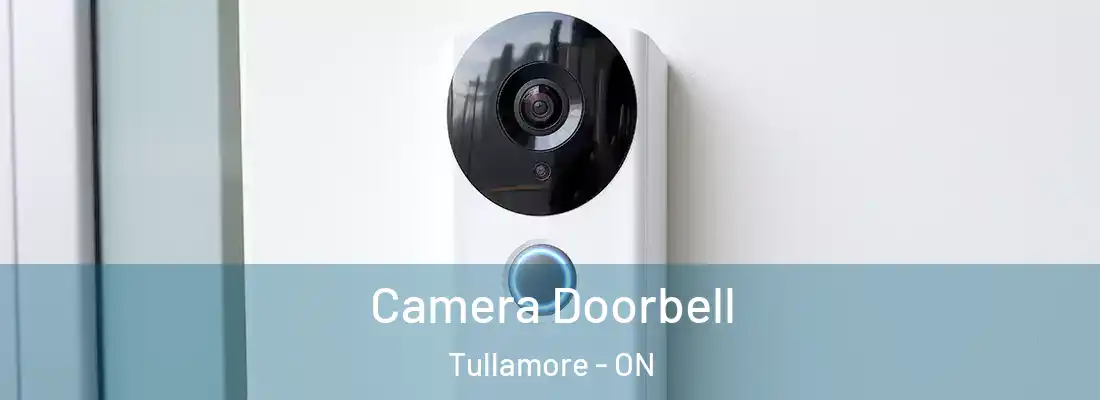  Camera Doorbell Tullamore - ON