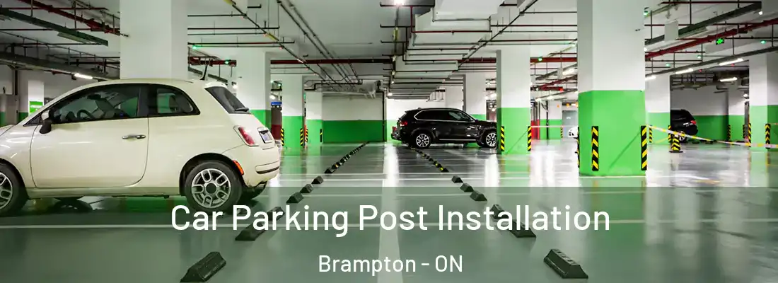  Car Parking Post Installation Brampton - ON