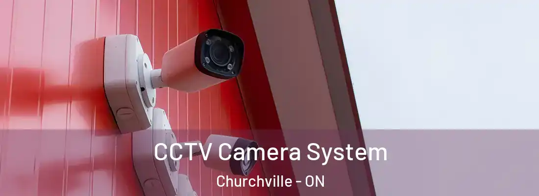  CCTV Camera System Churchville - ON