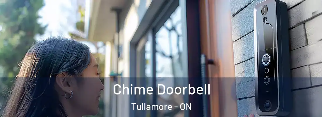  Chime Doorbell Tullamore - ON
