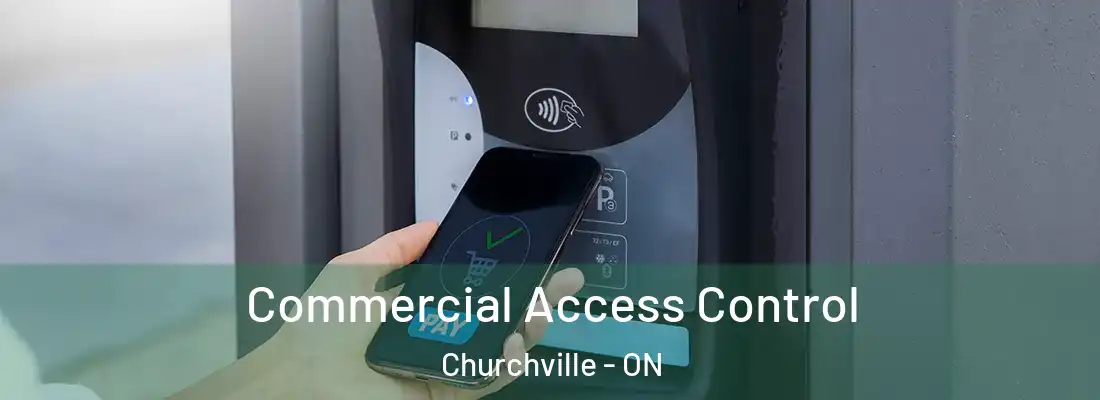  Commercial Access Control Churchville - ON