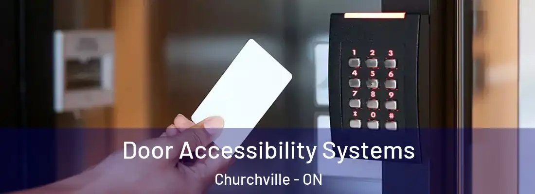  Door Accessibility Systems Churchville - ON