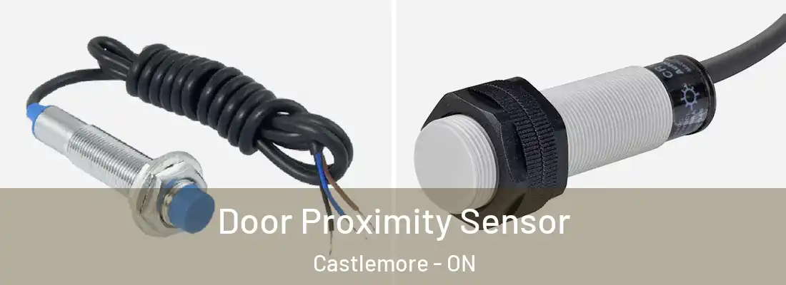  Door Proximity Sensor Castlemore - ON