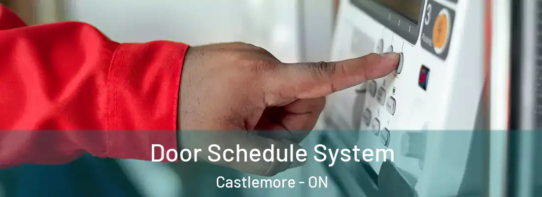  Door Schedule System Castlemore - ON