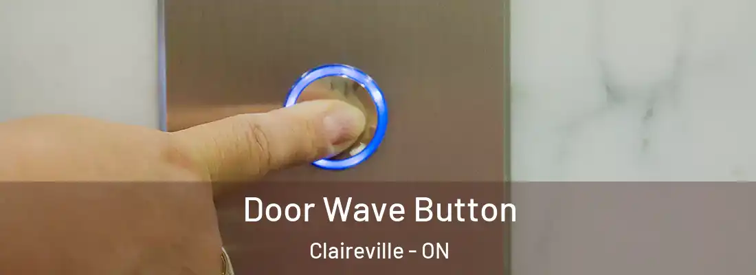  Door Wave Button Claireville - ON