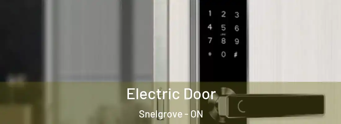  Electric Door Snelgrove - ON