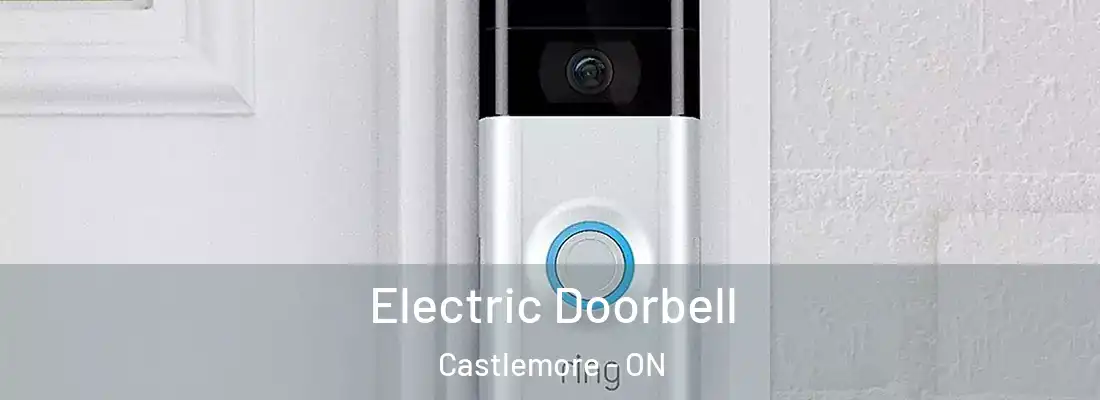  Electric Doorbell Castlemore - ON
