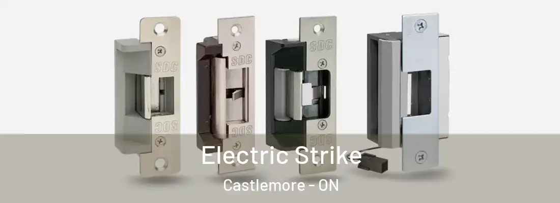  Electric Strike Castlemore - ON