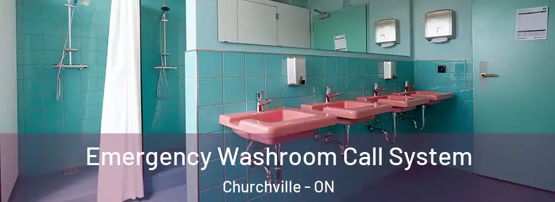  Emergency Washroom Call System Churchville - ON