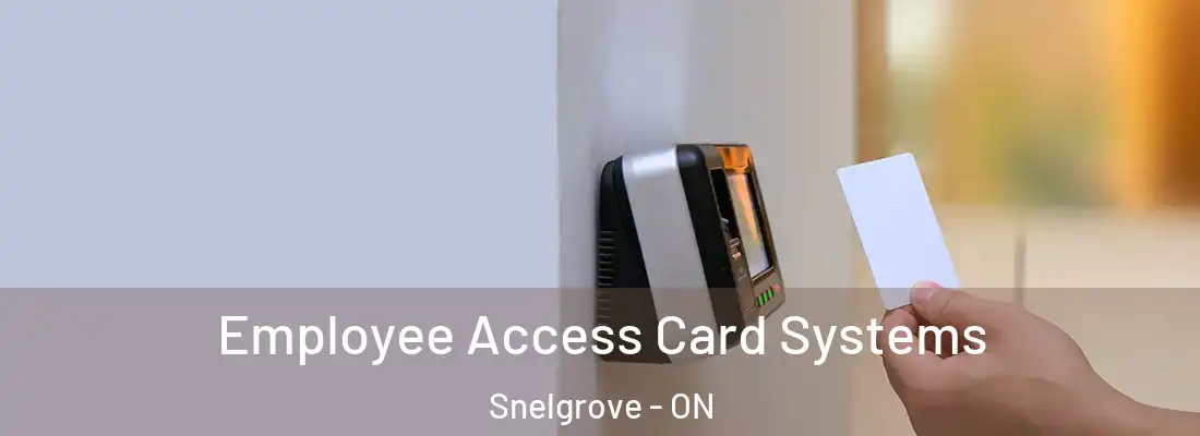  Employee Access Card Systems Snelgrove - ON