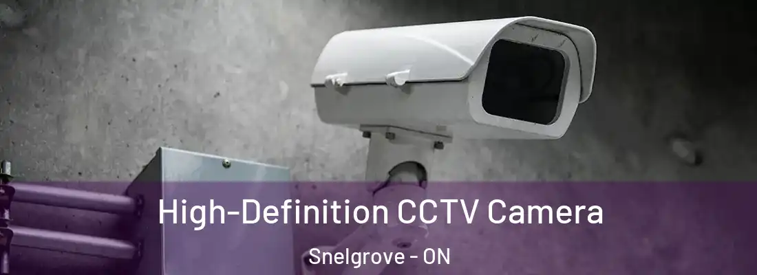  High-Definition CCTV Camera Snelgrove - ON