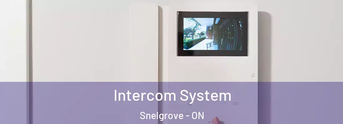  Intercom System Snelgrove - ON