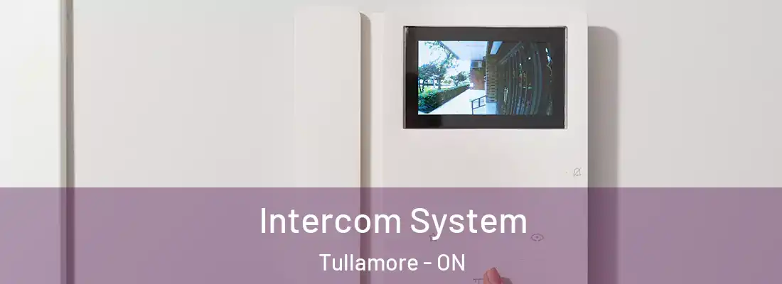  Intercom System Tullamore - ON