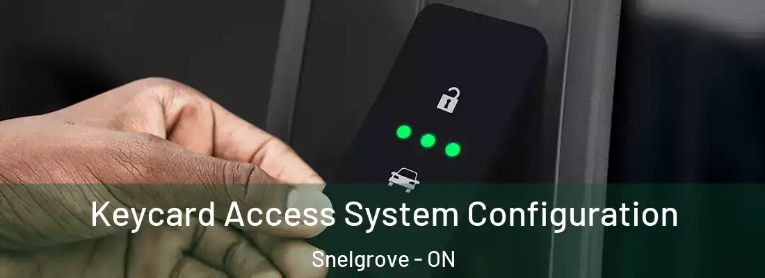  Keycard Access System Configuration Snelgrove - ON