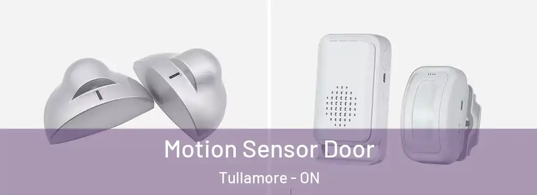  Motion Sensor Door Tullamore - ON