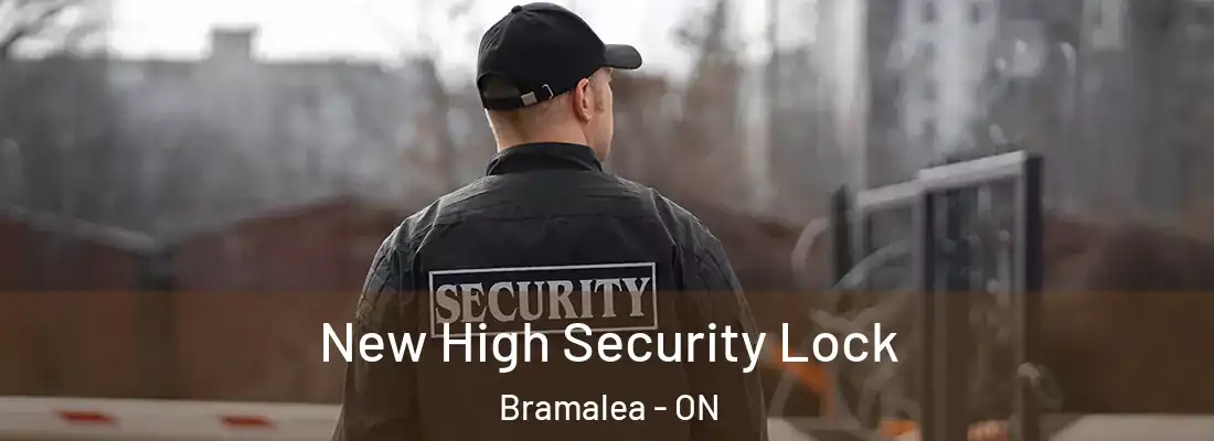  New High Security Lock Bramalea - ON