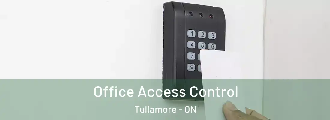  Office Access Control Tullamore - ON