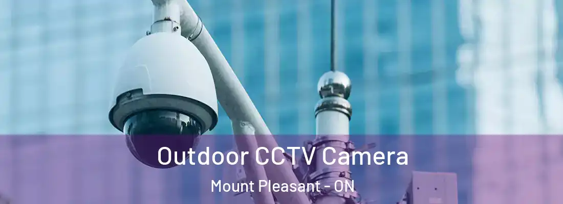  Outdoor CCTV Camera Mount Pleasant - ON