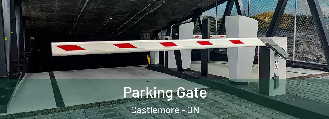  Parking Gate Castlemore - ON
