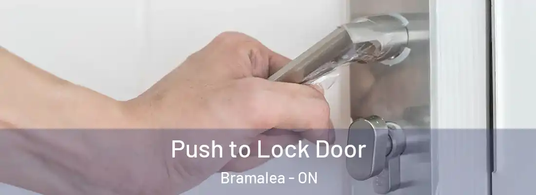  Push to Lock Door Bramalea - ON