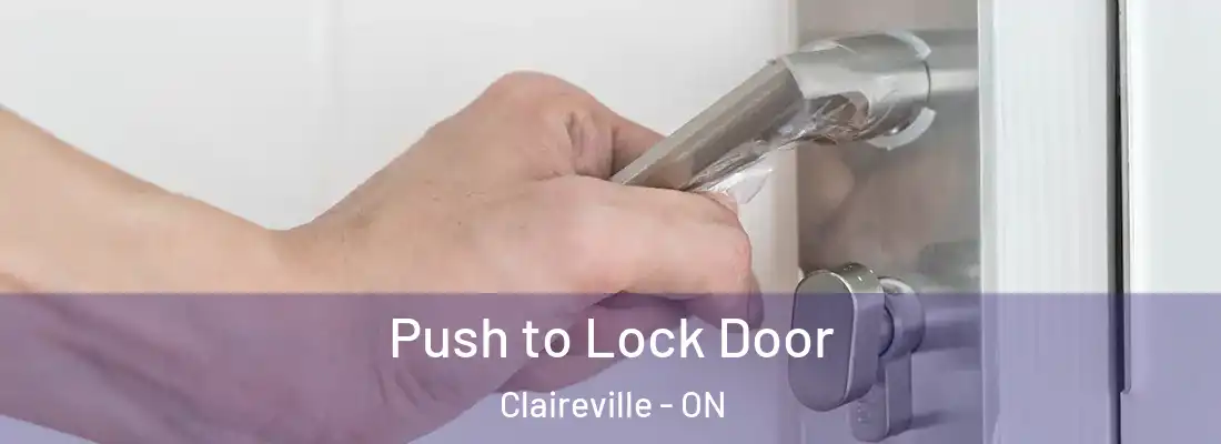  Push to Lock Door Claireville - ON