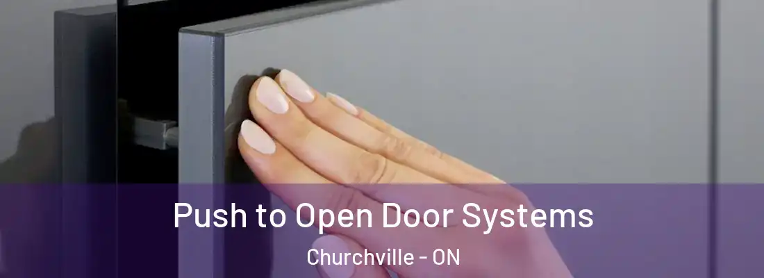  Push to Open Door Systems Churchville - ON