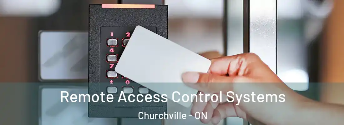  Remote Access Control Systems Churchville - ON