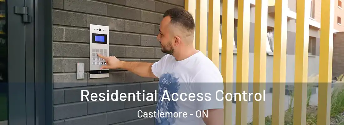  Residential Access Control Castlemore - ON