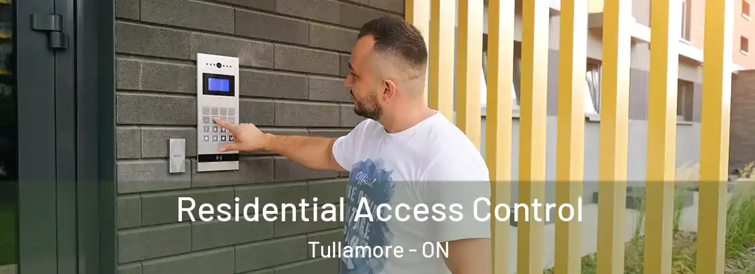  Residential Access Control Tullamore - ON