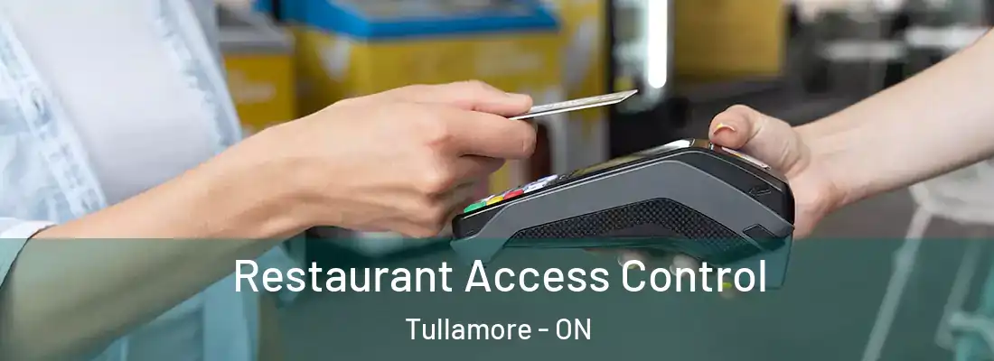  Restaurant Access Control Tullamore - ON