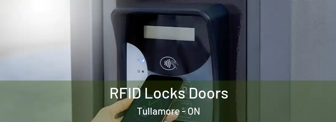  RFID Locks Doors Tullamore - ON
