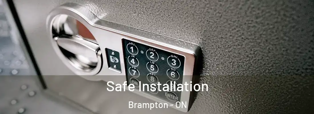  Safe Installation Brampton - ON
