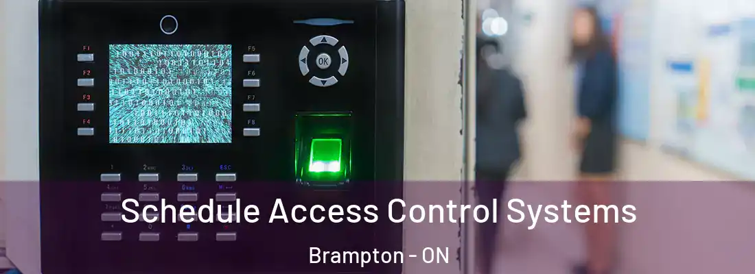  Schedule Access Control Systems Brampton - ON