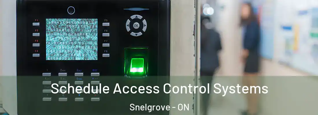  Schedule Access Control Systems Snelgrove - ON