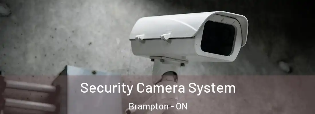  Security Camera System Brampton - ON