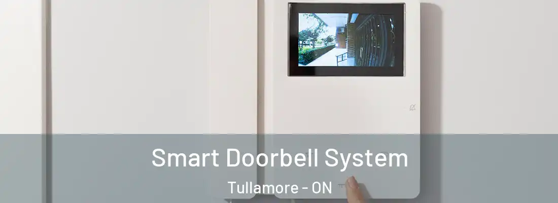  Smart Doorbell System Tullamore - ON