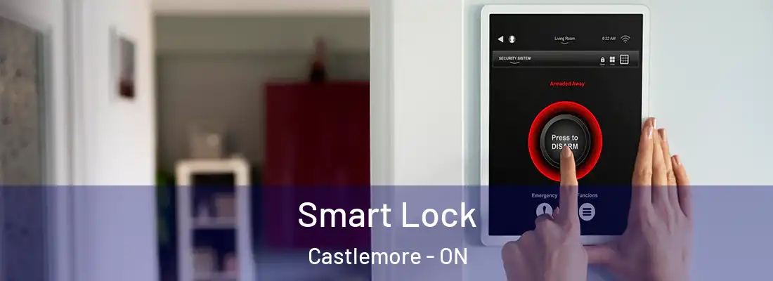  Smart Lock Castlemore - ON
