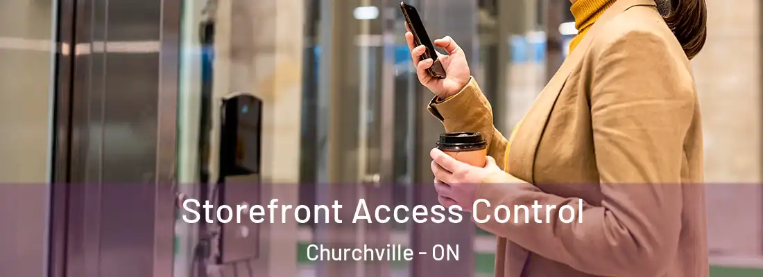  Storefront Access Control Churchville - ON