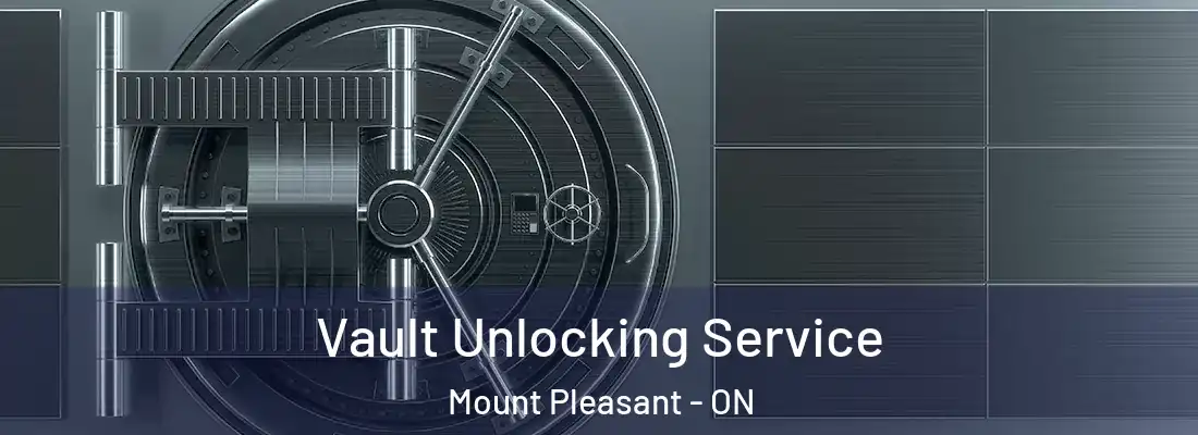  Vault Unlocking Service Mount Pleasant - ON