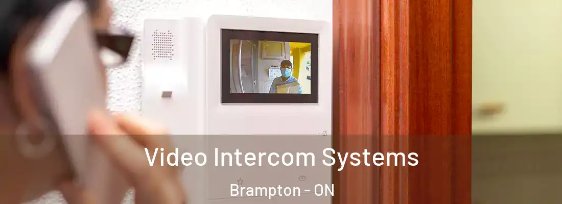  Video Intercom Systems Brampton - ON